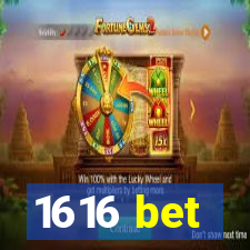 1616 bet
